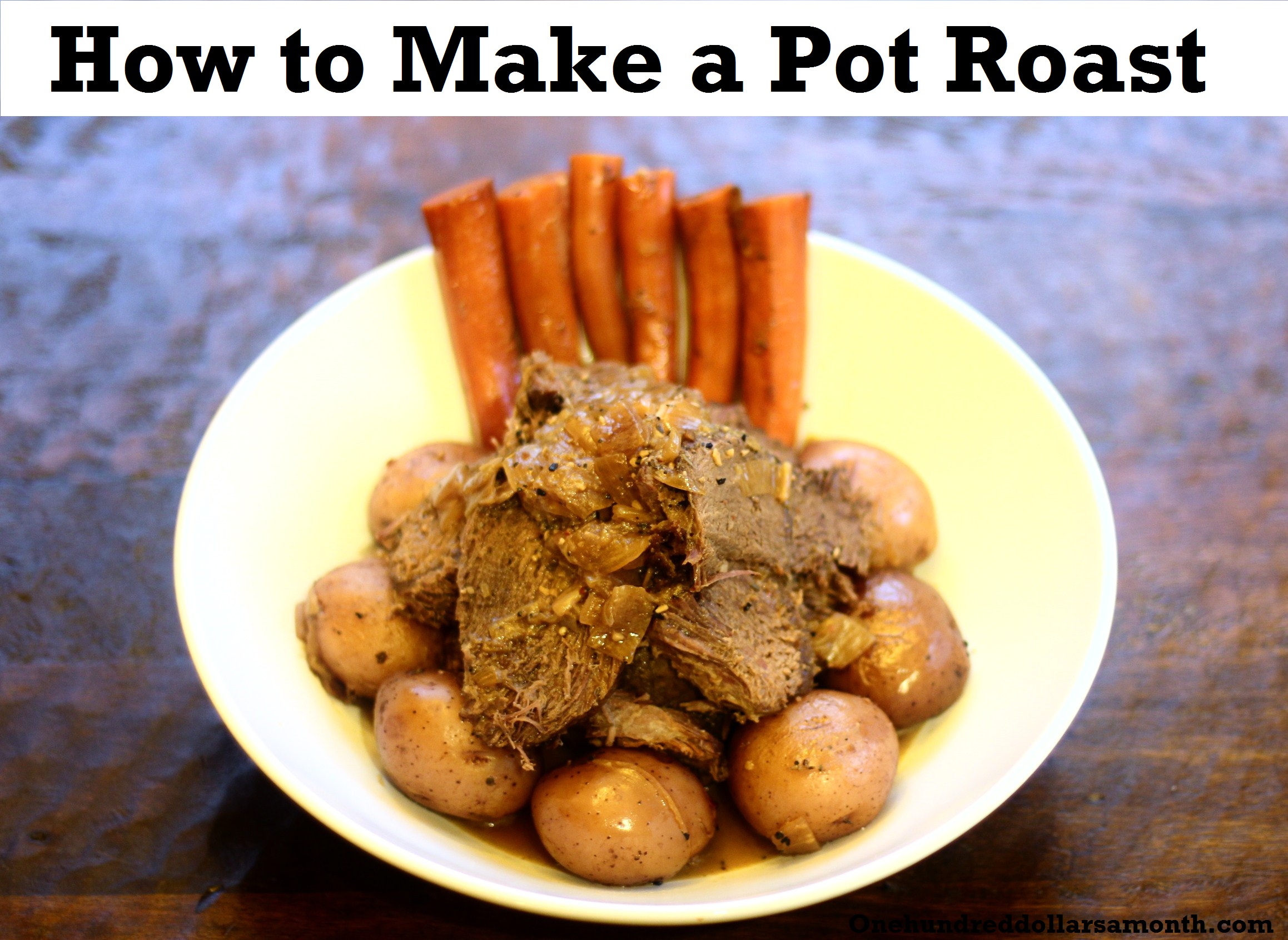 Recipe: How to Make a Pot Roast