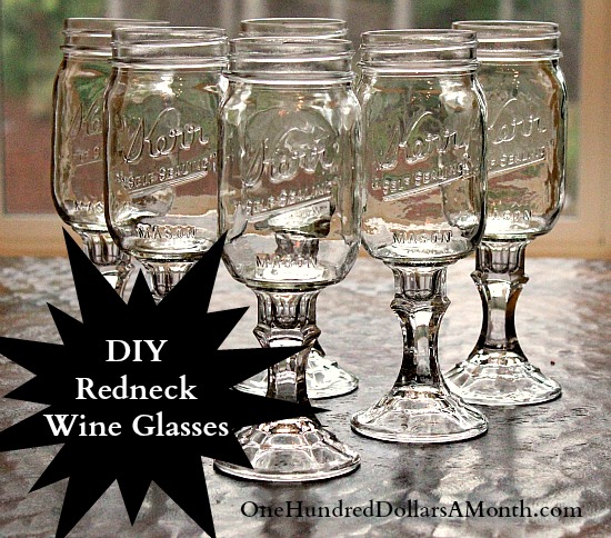 DIY How to Make Redneck Wine Glasses