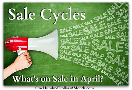 Sale Cycles – What’s on Sale in April?