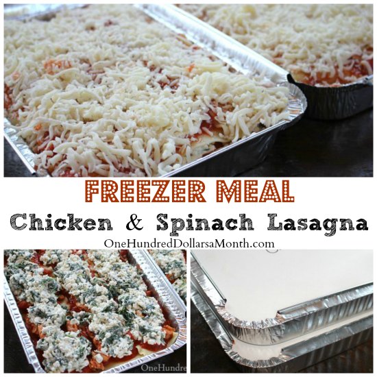 Freezer Meal – Chicken and Spinach Lasagna