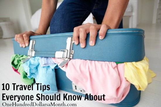 10 Travel Tips Everyone Should Know About