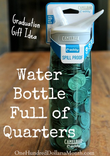 Fun Graduation Gift Idea – Water Bottle Full of Quarters