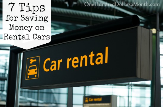 7 Tips for Saving Money on Rental Cars