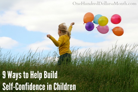 9 Ways to Help Build Self-Confidence in Children