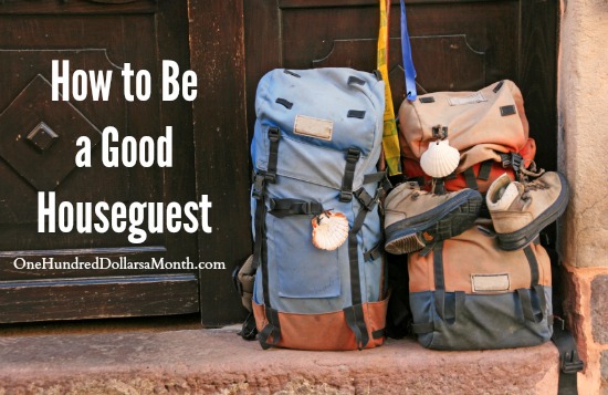 How to Be a Good Houseguest