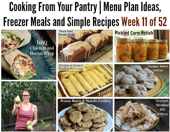 Cooking From Your Pantry | Menu Plan Ideas, Freezer Meals and Simple Recipes Week 11 of 52
