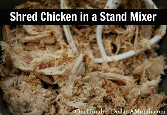 Easy Kitchen Tip – Shred Chicken in a Stand Mixer