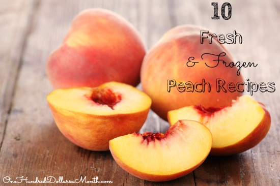 10 Fresh {and Frozen} Peach Recipes