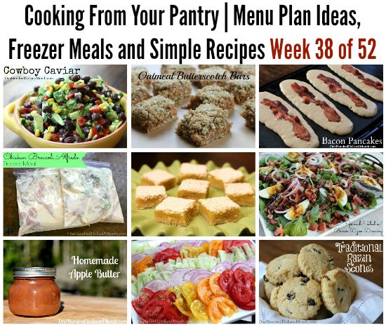 Cooking From Your Pantry | Menu Plan Ideas, Freezer Meals and Simple Recipes Week 38 of 52