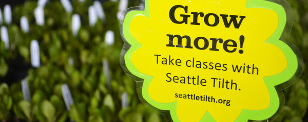 Upcoming Spring Seattle Tilth Events and Classes