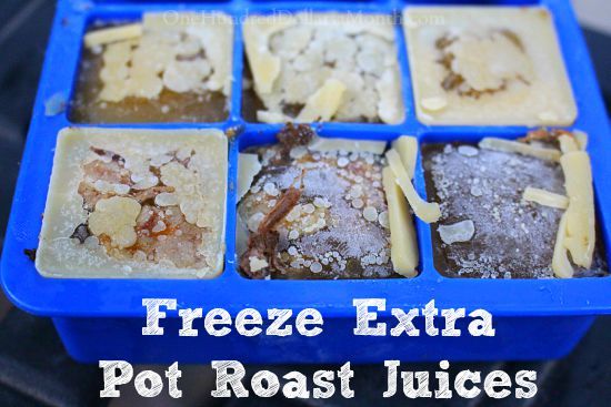 Penny Pinching Tip – Freeze Extra Pot Roast Juices