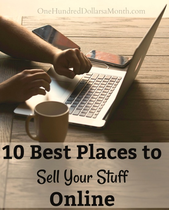 10 Best Places to Sell Your Stuff Online