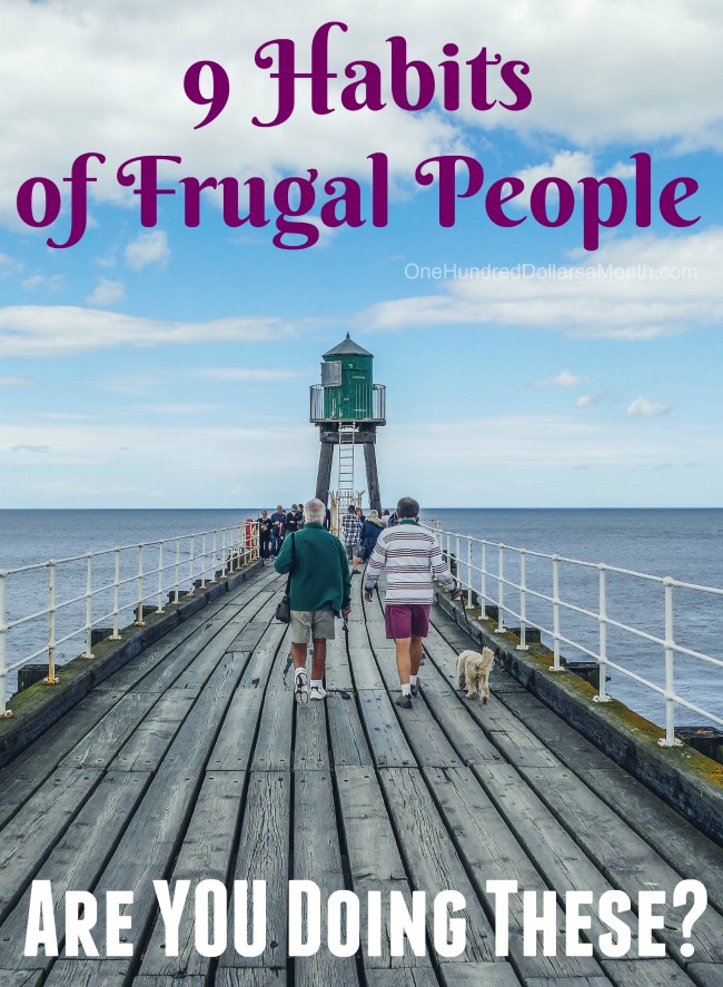 9 Habits of Frugal People – Are YOU Doing These?