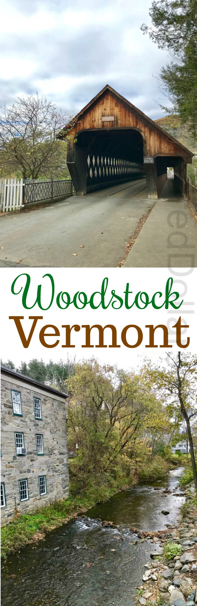 Woodstock, Vermont – The Cutest Downtown Ever, Beautiful Homes, and the $14.50 Sandwich